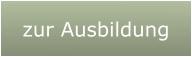zur Ausbildung
