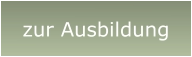 zur Ausbildung