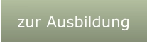 zur Ausbildung