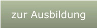 zur Ausbildung