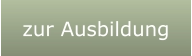 zur Ausbildung