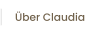 Über Claudia