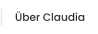 Über Claudia